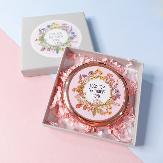 Look how far you’ve come - Rose Gold Compact Mirror