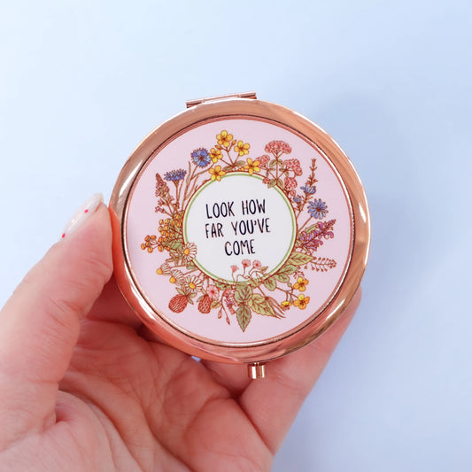 Look how far you’ve come - Rose Gold Compact Mirror
