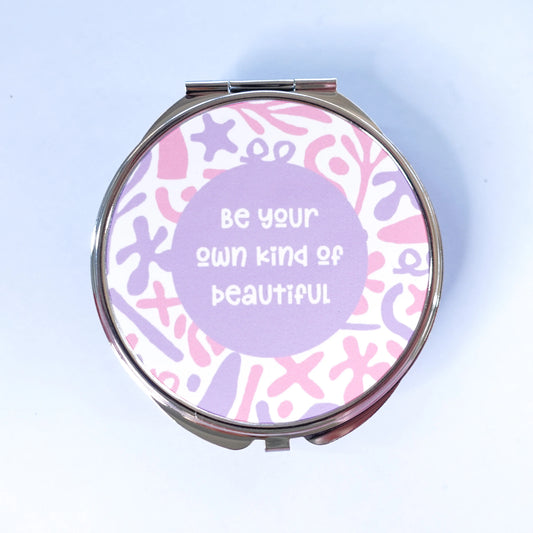 Be your own kind of beautiful - Silver compact Mirror